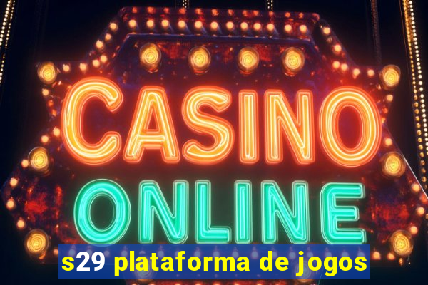 s29 plataforma de jogos